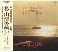 Japan Pop Music Kiyotaka Sugiyama BALLADS with Love J-Pop Music CD