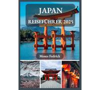 JAPAN REISEFÜHRER 2025