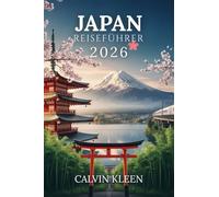 JAPAN REISEFÜHRER 2026