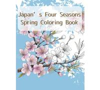 Japan’s Four Seasons Spring Coloring Book