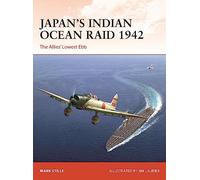 Mark Stille Japan’s Indian Ocean Raid 1942 (Tascabile) Campaign