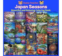 Japan Seasons Beautiful and Relaxing Coloring Book
