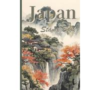 Japan Stamp Book: Record Your Japanese Rail Adventures - 120 Page Eki Stamp Collector’s Notebook for Train Stations Across Japan