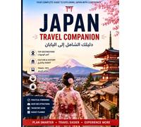 Japan Travel Companion: Your Complete Guide to Exploring Japan