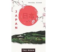 JAPAN TRAVEL GUIDE 2026: A Full Color, Guided Journal and Practical Companion with Travel Essentials for Every Explorer