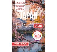 JAPAN Travel Guide: Essential Insights, Iconic Sights, and Local Experiences Across the Islands