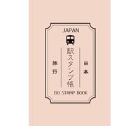 Japan Travel Station Stamp Book: 5.5 x 8.5 small size Eki Stamp book to Collect and Log Japanese Railway Station Stamps