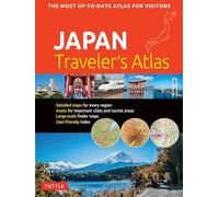 Japan Traveler's Atlas: Japan's Most Up-to-date Atlas for Visitors [Lingua Inglese]
