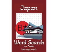 Japan Word Search Book: Easy to Read Print about Japanese Food, Japanese Culture and More | 6x9 inches, 110 pages | 50+ Puzzles, 495 Words...Gift for Holidays, Word Search Enthusiast and Birthdays.