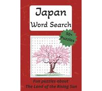 Japan Word Search Puzzle Book: 50+ Puzzles about The Land of the Rising Sun