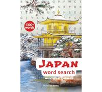 Japan Word Search Puzzle Book: Word Searches with Easy-to-Read Print about Japan, Japanese Culture, Cuisine, Cities, Traditions, Landmarks & History… ... Gift for Vacations, Holidays, and Free Time