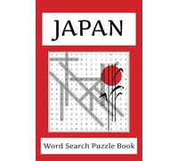 Japan Word Search Puzzle Book: Word Searches with Easy to Read Print about Japan, Japanese Culture, Japanese Food, cities, clothing, traditions, and ... … Gift for Vacations, Holidays and Free Time