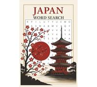 Japan Word Search Puzzle Book: Word Searches with Easy to Read Print about Japan, Traveling, Asia and More | 6x9 inches, 110 pages | 50+ Puzzles... Gift for Vacations, Holidays and Free Times