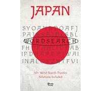 Japan Word Search Puzzles: A Relaxing Journey Through Culture, History, Traditions, and Anime | Solutions Included | 50+ puzzles | 490+ words | 6x9 in | 110 Pages