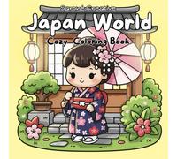 Japan World: Cozy Coloring Book