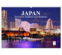 Japan. Zwischen Tradition und Moderne (Wandkalender 2026 DIN A2 quer), CALVENDO Monatskalender: Japans pulsierendes Leben inmitten von Tradition und Moderne