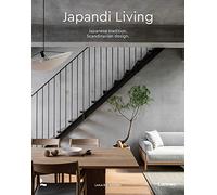 Japandi Living : Japanese Tradition. Scandinavian Design