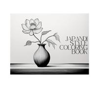 Japandi Style Coloring Book: 33 Calming Nature & Interior Designs
