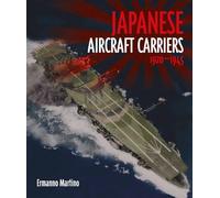 Japanese Aircraft Carriers : 1920 - 1945