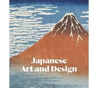 Japanese Art and Design: The Collections of the Victoria and Albert Museum - NUO
