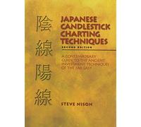 Japanese Candlestick Charting Techniques, Second Edition by Nison, Steve (2001) Hardcover