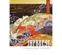 Japanese Contemporary Quilts and Quilters: The Story of an American Import