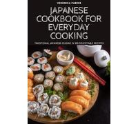 Japanese Cookbook for Everyday Cooking (Tascabile)
