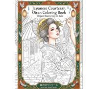 Japanese Courtesan Oiran Coloring Book: Elegant Rainy Day in Edo: Traditional Kimono and Scenery Beautiful Adult Coloring Pages for Relaxation and Stress Relief