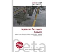 Japanese Destroyer Kasumi: Asashio Class Destroyer, Imperial Japanese Navy, Japanese Battleship Yamato