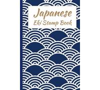 Japanese Eki Stamp Book: Japan train station stamp collecting notebook with useful phrases