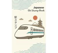 Japanese Eki Stamp Book - Passport-Size Travel Journal and Traveler’s Keepsake for Exploring Japan: Collect beautiful station stamps, document your journey, and explore Japan by rail.