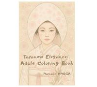Japanese Elegance: Adult Coloring Book