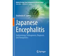 Japanese Encephalitis: Epidemiology, Pathogenesis, Diagnosis, and Therapeutics