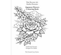 Japanese Flower Colouring Book: Traditional Irezumi Designs for Adults