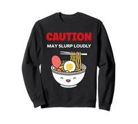 Japanese Food Funny Ramen Quote Caution May slurp Felpa