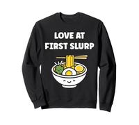 Japanese Food Funny Ramen Quote Love at First slurp Felpa