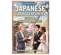 Japanese for Adventurers : Bridal Coordinator