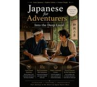 Japanese for Adventurers : Into the Deep Local