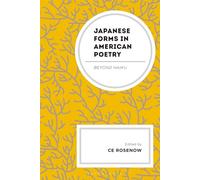Japanese Forms in American Poetry: Beyond Haiku