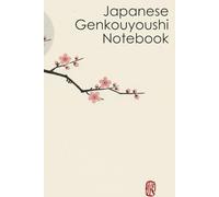 Japanese Genkouyoushi Notebook: Japanese Notebook for learning Kanji and Kana