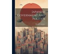Japanese Government And Politics (Tascabile)