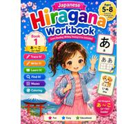 Japanese Hiragana Workbook Book 1: Learn Reading, Writing, Tracing & Fun Activities!