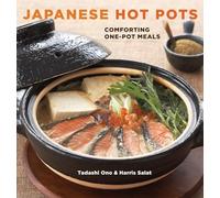 Japanese Hot Pots: Comforting One-Pot Meals [Lingua Inglese]: Comforting One-Pot Meals [A Cookbook]