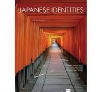 Japanese Identities: Architecture Between Aesthetics and Nature