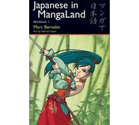 Japanese in Mangaland: Workbook 1