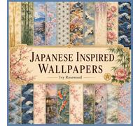 Japanese Inspired Wallpapers: 20 Elegant Decorative Papers for Junk Journaling, Scrapbooking, Paper Crafts, Card Making, Collage, Decoupage & Creative Projects