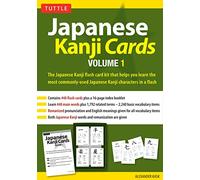 Japanese Kanji Cards (1): Learn 448 Japanese Characters Including Pronunciation, Sample Sentences & Related Compound Words