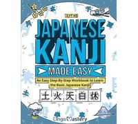 Japanese Kanji Made Easy (Tascabile)