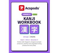 Japanese Kanji Workbook: Grade 5: Trace, Read & Write All 193 Fifth-Grade Kanji - Stroke Order, Furigana Example Sentences & Guided Writing Practice (JLPT N2)