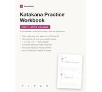 Japanese Katakana Workbook for Beginners: Learn All 46 Characters with Stroke Order, Real Loanwords, Tests with Answer Keys and 46 Cut-Out Flashcards